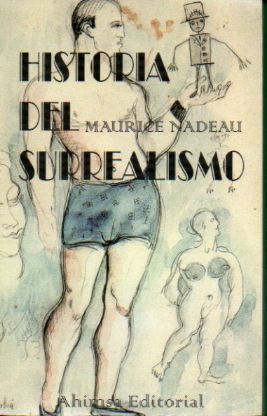HISTORIA DEL SURREALISMO. Prólogo de Raúl Navarro.