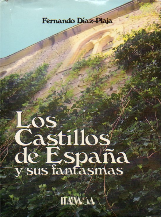 LOS CASTILLOS DE ESPAA Y SUS FANTASMAS.