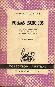 POEMAS ESCOGIDOS. Edición prologada y dispuesta por Jorge Guillén. 3ª ed.