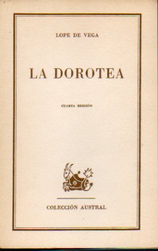 LA DOROTEA. 4 ed.