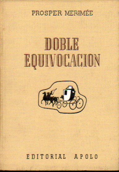 DOBLE EQUIVOCACIN / LA VENUS DE ILLA.