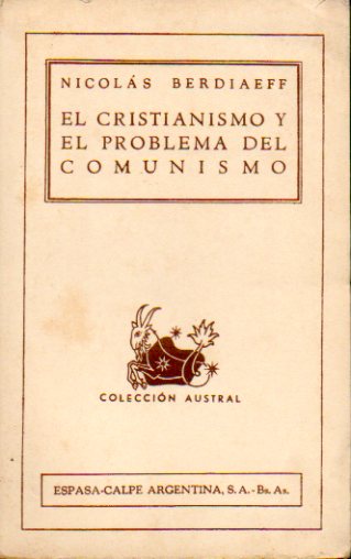 EL CRISTIANISMO Y EL PROBLEMA DEL COMUNISMO.