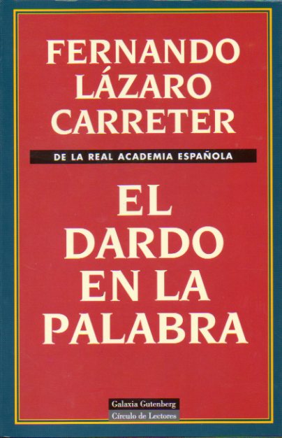EL DARDO EN LA PALABRA. 1ª edición.