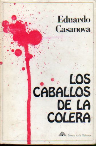 LOS CABALLOS DE LA CLERA. Novela. 1 edicin.