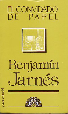 EL CONVIDADO DE PAPEL. Pr�logo de Jos� Carlos Mainer.