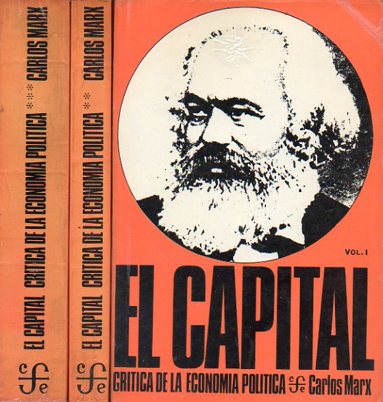 EL CAPITAL. CRTICA DE LA ECONOMA POLTICA. 3 vols. 8 reimpr.