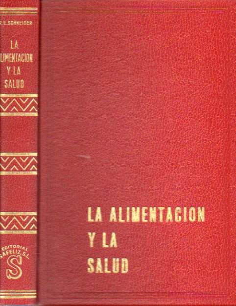 LA ALIMENTACI�N Y LA SALUD. 3� ed.