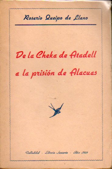 DE LA CHEKA DE ATADELL A LA PRISIN DE ALACUAS. Impresiones, estampas y... recuerdos de los rojos.