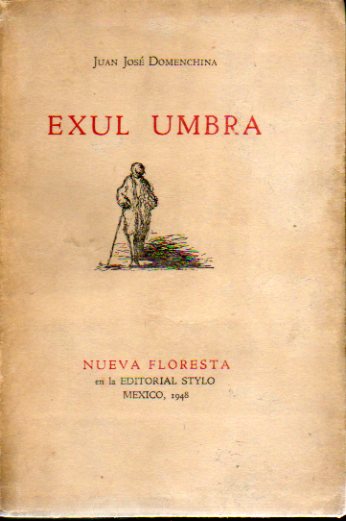 EXUL UMBRA. 1 edicin. Dedicado por el autor.