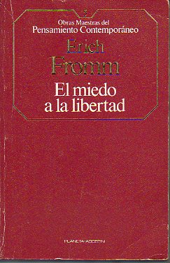 EL MIEDO A LA LIBERTAD.