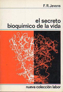 EL SECRETO BIOQUMICO DE LA VIDA.