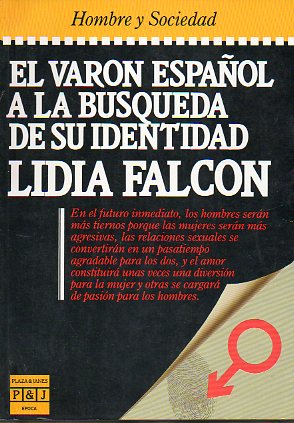 EL VARN ESPAOL A LA BSQUEDA DE SU IDENTIDAD. 1 ed.