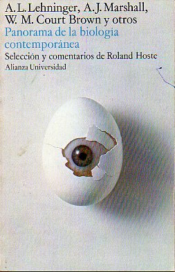 PANORAMA DE LA BIOLOGIA CONTEMPORNEA. Seleccin  y comentarios de Roland Hoste.