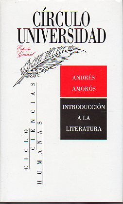 INTRODUCCI�N A LA LITERATURA. Pr�logo de Jos� Luis Abell�n.
