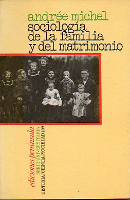 SOCIOLOGÍA DE LA FAMILIA Y DEL MATRIMONIO.