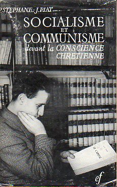 SOCIALISME ET COMMUNISME DEVANT LA CONSCIENCE CHRTIENNE.