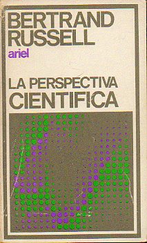 LA PERSPECTIVA CIENT�FICA. Trad. de G. Sans Huel�n, revisada por Manuel Sacrist�n.
