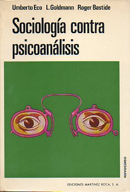 SOCIOLOGA CONTRA PSICOANLISIS. Cooquio organizado por el Instituto de Sociologa de la Universidad Libre de Bruselas y la Escuela Prctica de Altos