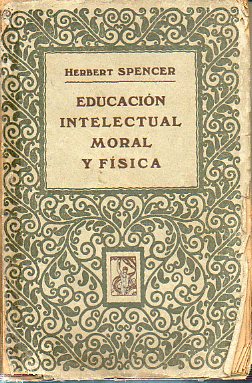 EDUCACIN INTELECTUAL, MORAL Y FSICA.