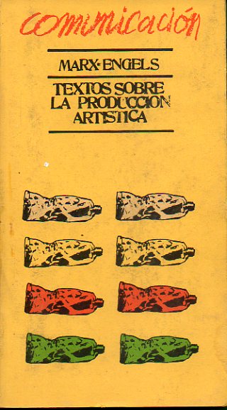 TEXTOS SOBRE LA PRODUCCIN ARTSTICA. Seleccin, prlogo y notas de Valeriano Bozal. 2 ed.