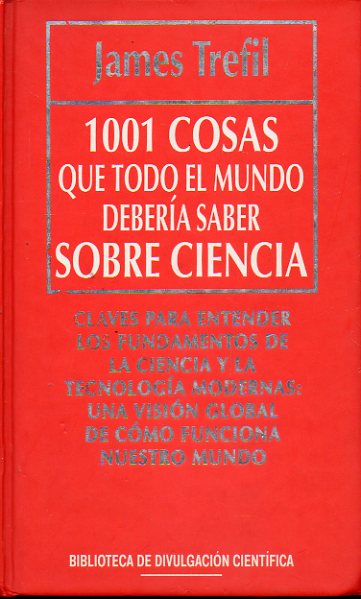 1001 COSAS QUE TODO EL MUNDO DEBERA SABER SOBRE CIENCIA.