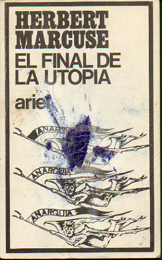 EL FINAL DE LA UTOP�A. 2� ed.