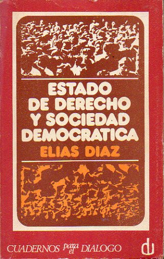 ESTADO DE DERECHO Y SOCIEDAD DEMOCRÁTICA. 4ª ed.