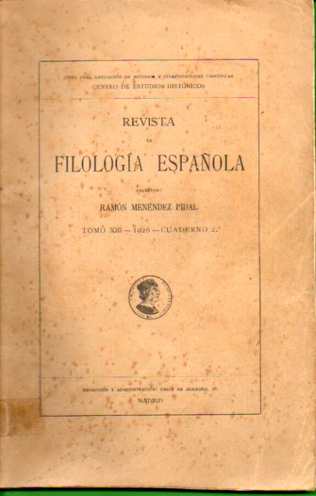 REVISTA DE FILOLOGA ESPAOLA. Tomo XIII. Cuaderno 2. Leo Spitzer: Notes tymologiques; S. Gili Gaya: La entonacin en el ritmo del verso; Jos F. Mo