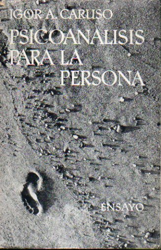 PSICOANÁLISIS PARA LA PERSONA. 1ª edición española.