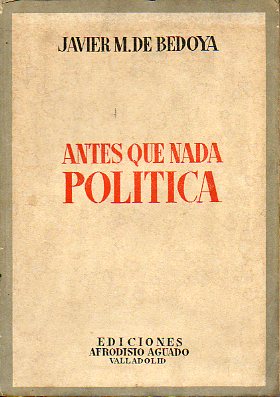 ��ANTES QUE NADA: POL�TICA!!