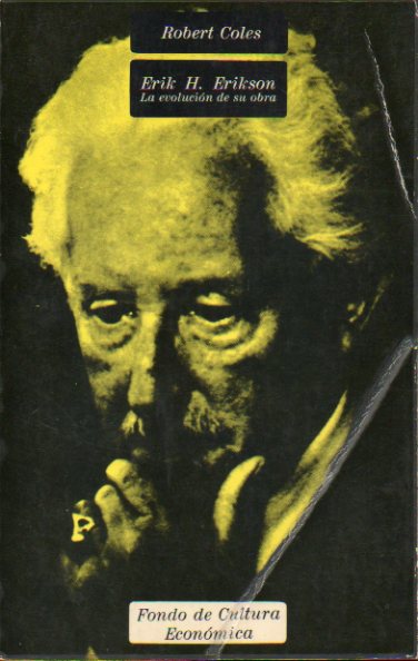 ERIK H. ERIKSON. La evolucin de su obra.