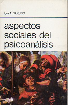 ASPECTOS SOCIALES DEL PSICOANLISIS. Edicin de 1.500 ejemplares.