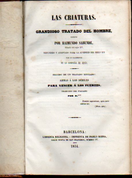 LAS CRIATURAS. GRANDIOSO TRATADO DEL HOMBRE escrito por... Refundido y adaptado para la juventud del siglo XX por un sacerdote de la Compaia de Jess