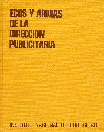 ECOS Y ARMAS DE LA DIRECCIÓN PUBLICITARIA.