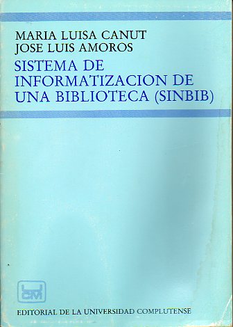 SISTEMA DE INFORMATIZACIN DE UNA BIBLIOTECA (SINBIB).
