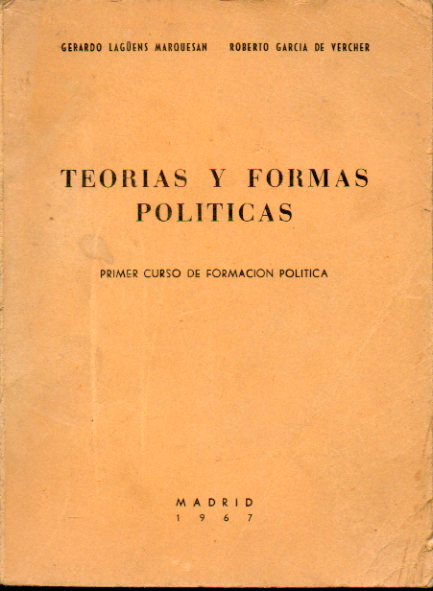 TEORA Y FORMAS POLTICAS. Primer Curso de Formacin Poltica. 7 edicin.