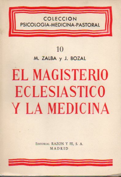 EL MAGISTERIO ECLESISTICO Y LA MEDICINA.