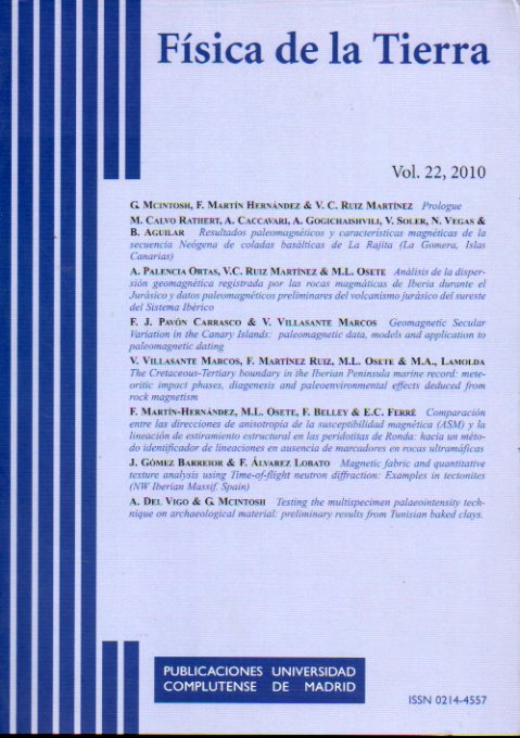 FSICA DE LA TIERRA. Vol. 22. Anlisis de la disperin geomagntica registrada por las rocas magmticas de Iberia durante el Jursico; Geomagnetic Sec