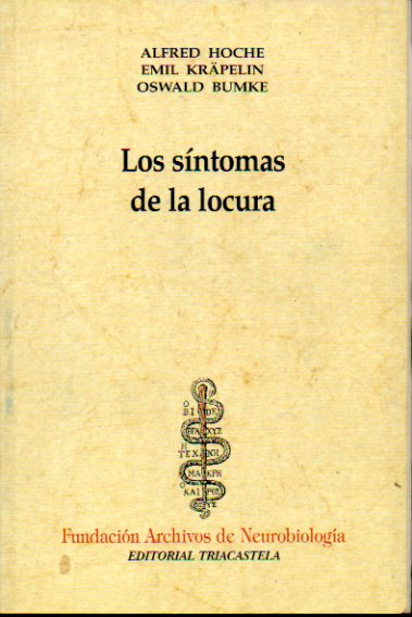 LOS SNTOMAS DE LA LOCURA.