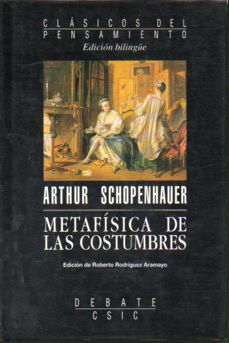 METAFSICA DE LAS COSTUMBRES. Edicin bilinge de Roberto Rodrguez Aramayo.