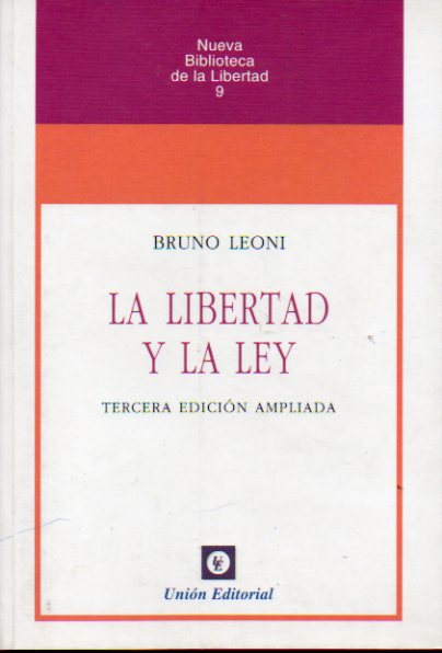 LA LIBERTAD Y LA LEY. 3 edicin ampliada.