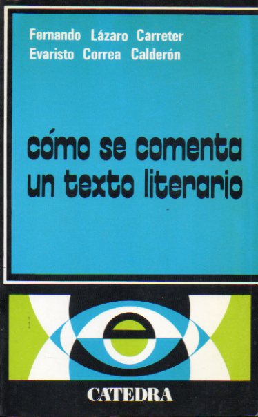 CMO SE COMENTA UN TEXTO LITERARIO. 18 ed.