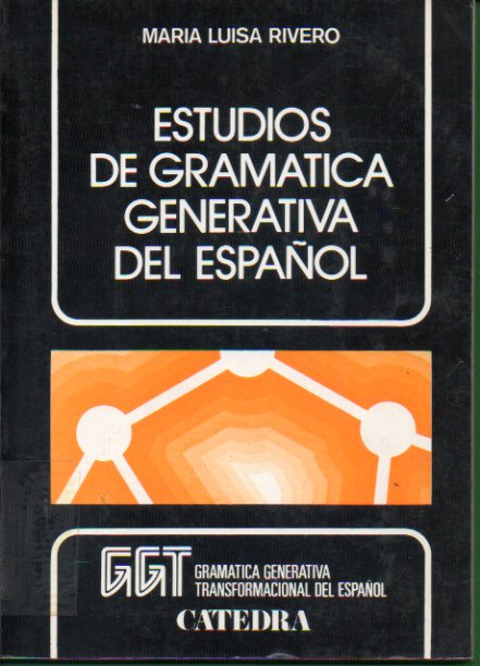 ESTUDIOS DE GRAMTICA GENERATIVA DEL ESPAOL. 2 ed. Con sellos exp. biblioteca.