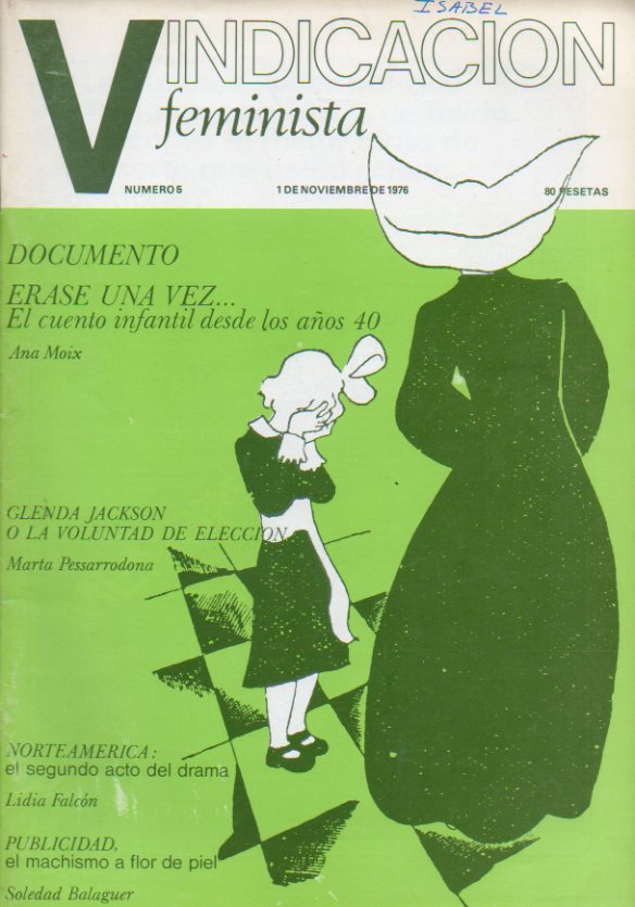 VINDICACIN FEMINISTA. N 5. Rosa Montero: Entrevista con Felicidad Panero; Sol Gallego: Despues de Franco, el franquismo; Docuemento: La Literatura i