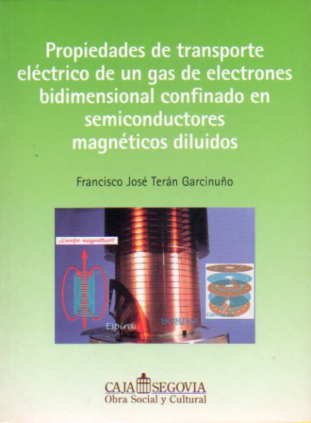 PROPIEDADES DE TRANSPORTE ELCTRICO DE UN GAS DE ELECTRONES CONFINADO EN SEMICONDUCTORES MAGNTICOS DILUIDOS.