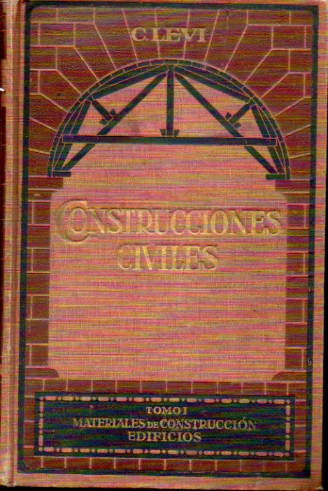 TRATADO DE CONSTRUCCIONES CIVILES. Tomo I. MATERIALES DE CONSTRUCCIN. EDIFICIOS. 2 edicin.