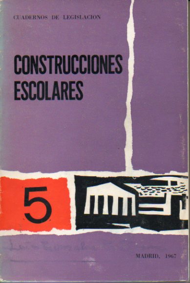 CONSTRUCCIONES ESCOLARES. RGIMEN JURDICO-ADMINISTRATIVO.Con sellos biblioteca.