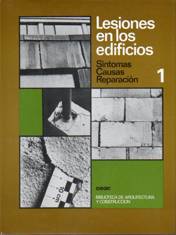 LESIONES EN LOS EDIFICIOS. Sntomas. Causas. Reparacin. 3 ed.
