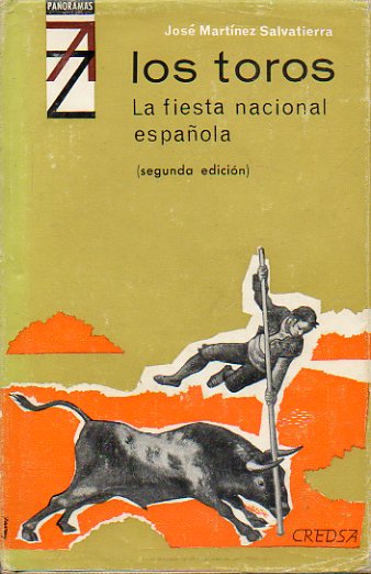 LOS TOROS. LA FIESTA NACIONAL ESPAOLA. 2 edicin.