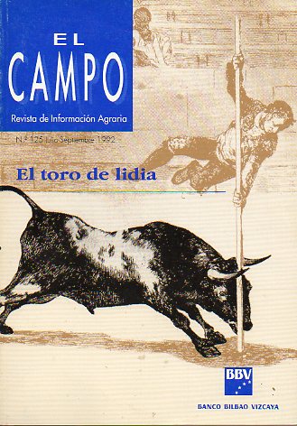 EL CAMPO. Revista de Informaci�n Agraria. N� 125. EL TORO DE LIDIA.